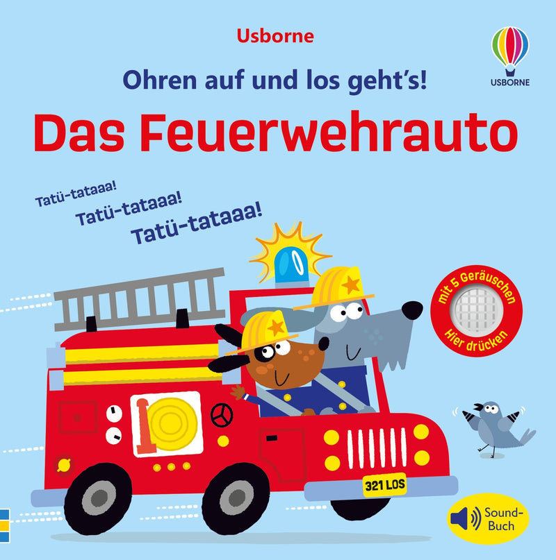 Ohren auf und los geht’s! Das Feuerwehrauto