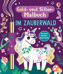 Gold- und Silber-Malbuch: Im Zauberwald Buch Usborne