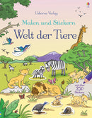 Malen und Stickern: Welt der Tiere Stickerbuch Usborne