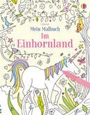 Mein Malbuch: Im Einhornland