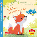 Baby Pixi (unkaputtbar) 123: Nanu, und wer bist du? Buch Carlsen