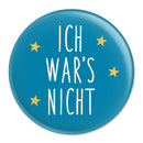 Button „Ich war’s nicht“, matt