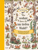 Wimmelbuch: Wer wohnt denn da im tiefen Wald?